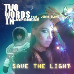 Save The Light (feat. Joran Elane)