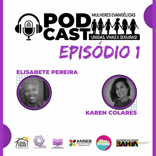 PODCAST MULHERES EVANGÉLICAS CONTRA A VIOLÊNCIA - EPISÓDIO 1