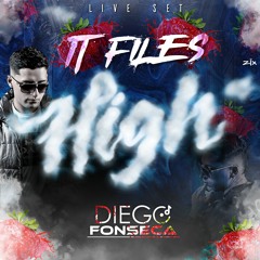IT FILES HIGH LIVE SET  DIEGO FONSECA DJ
