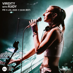 Viridity with R3IDY - 11 July 2025