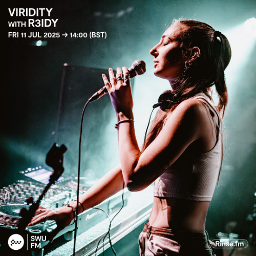 Viridity with R3IDY - 11 July 2025