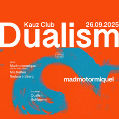 26.09.2025 Dualism @ Kauz Club