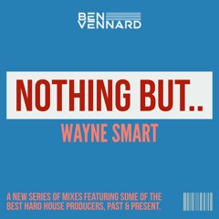 Nothing But..Wayne Smart