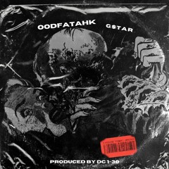 OODFATAHK - G$tar (prod. DC 1-30)