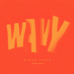 Karan Aujla - Wavy (KALSEE edit) [FREE DOWNLOAD]