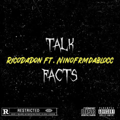 RicoDaDon x NinoFrmDaBlocc-Talk Facts