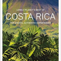 READ EBOOK 💜 Lonely Planet Best of Costa Rica 3 (Travel Guide) by  Jade Bremner,Ashl