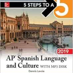 [Get] PDF 📦 5 Steps to a 5: AP Spanish Language and Culture with MP3 Disk 2019 by De