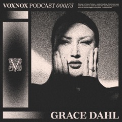 Voxnox Podcast 173 - Grace Dahl