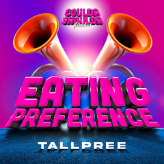Eating Preference (Coulda Shoulda Riddim)