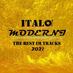 BEST OF ITALO MODERNI 2021  OUT NOW