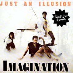 Imagination - Just An Illusion (Deeplick Remix)