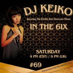 DJ Keiko In The 6ix #69