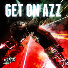 Get On Azz