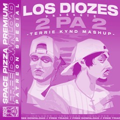 Los Diozes - 2 Pa 2 (TERRIE KYND Breakbeat Mix) Illojuan x Spoksponha [Free Download, DL Patreon]