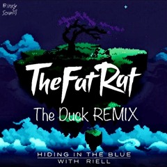 TheFatRat & RIELL - Hiding In The Blue (King Duck Remix)