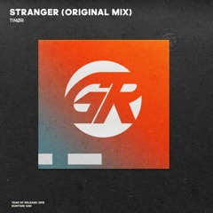 TINØR - The Stranger (Original Mix)