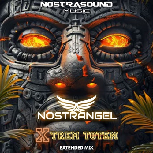 Nostrangel : X-Trem Totem (Extended mix)