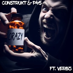 Construkt & P45 - Crazy ft Verbz