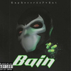 Kap.Pv17 - Bain(Prod.Alfie Snapped)