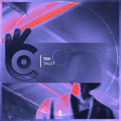 Tek! - Trust