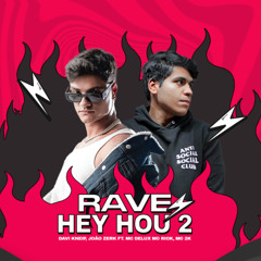 Davi Kneip, João Zerk- Rave Hey Hou 2