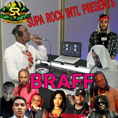 SUPA ROCK INTL PRESENTS BRAFF MIXTAPE