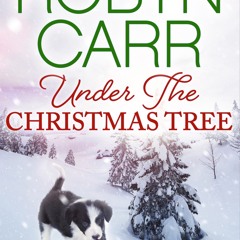(ePUB) Download Under The Christmas Tree (A Virgin River BY : Robyn Carr