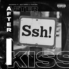 AFTER A KISS ft (WEST DAMOREX & FRVRVANDA