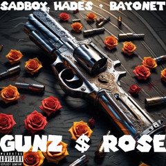 Gunz $ Rose (Freestyle)—Ft. Bayonet (Prod. Rob EVN)