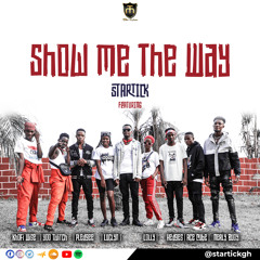 Show Me The Way ( Prod.by Startick