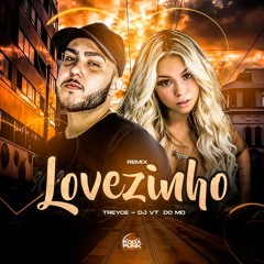 Lovezinho Remix - Treyce & DJ Vt Do MD