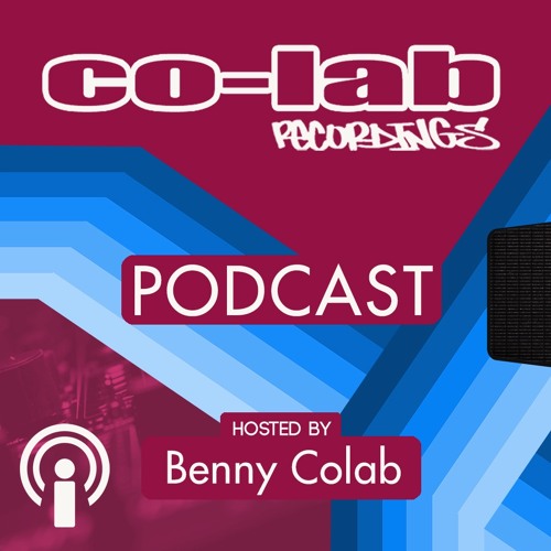 Co-Lab Recordings Podcast hosted by Benny Colab - 031 - 18th September 2020