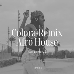 Colora - Remix Afro (kiko Carbonell)