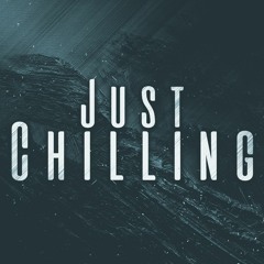 Just Chilling