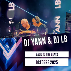 DJ YANN & DJ LB - BACK TO THE BEATS OCTOBRE 2025 (LIVE @ LE RUPTEUR)