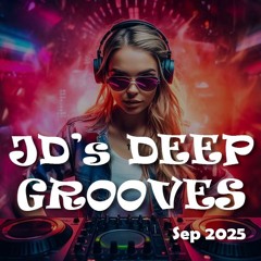 JD's Deep Grooves Sep '25