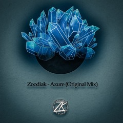 Zoodiak - Azure (Original Mix)FREE DOWNLOAD