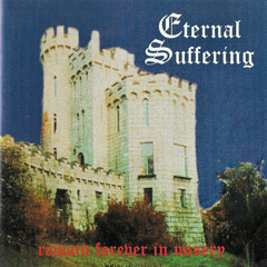 Eternal Suffering - Promises Unfulfilled