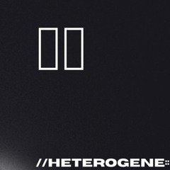 black and blurred | heterogene | II