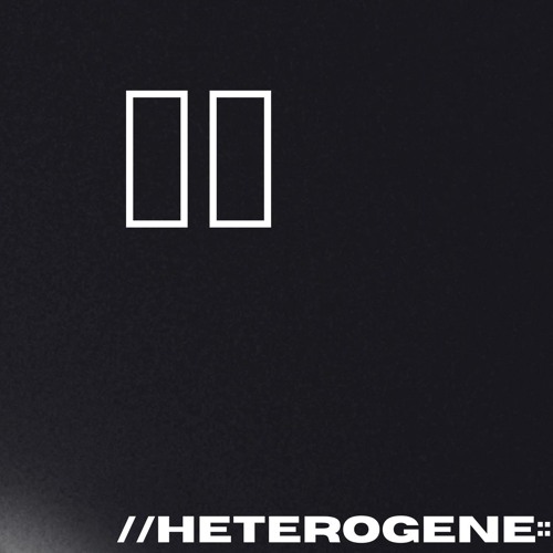 black and blurred | heterogene | II