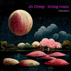 Jo Creep - living roam