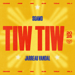 SGAMO, Jarreau Vandal - TIW TIW 2025 (Club Tools Vol. 4)