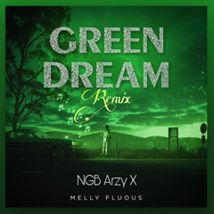 green dream- arzyx (remix)