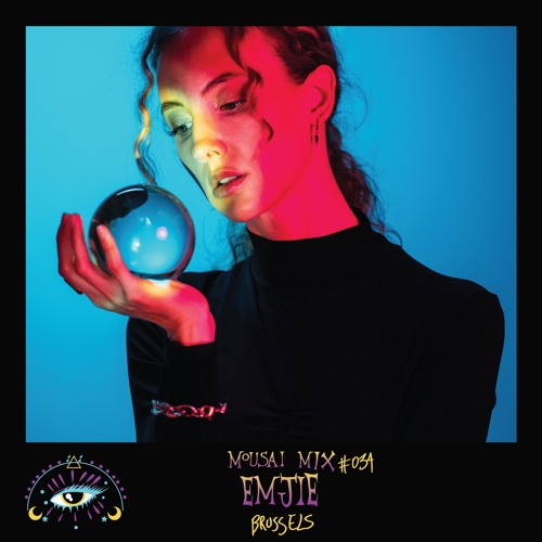 Mousai Mix #034 - EMJIE [Brussels]