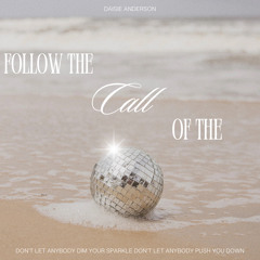 Follow The Call Of The Disco Ball | Daisie Anderson Dj