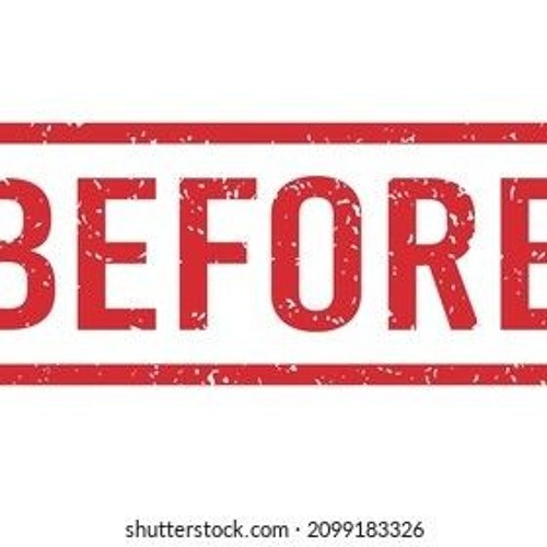 WAY BEFORE