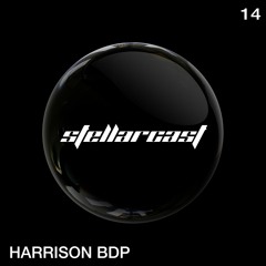 stellarcast 14 / HARRISON BDP