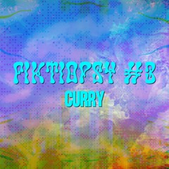Fiktiopsy #3 🌞 Curry