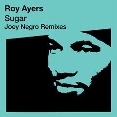 Sugar (Joey Negro Club Mix) [feat. Carla Vaughn]